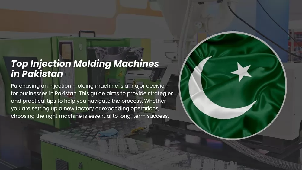 Injection molding machine in Pakistan